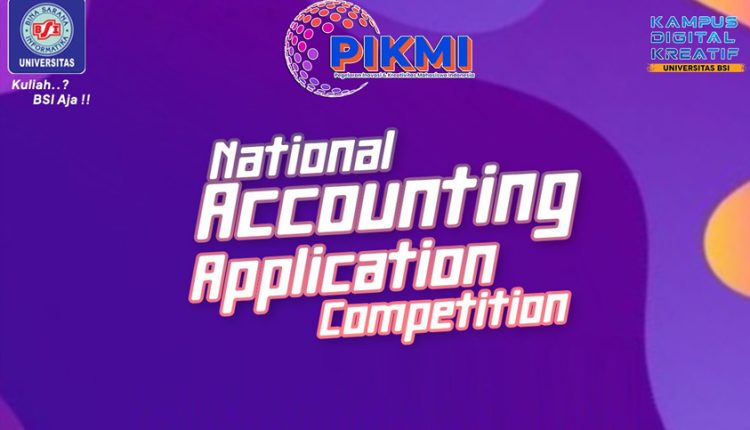 Bagi Kamu yang Suka Kompetisi, Ayo Ikut Accounting Application Competition di PIKMI 2023