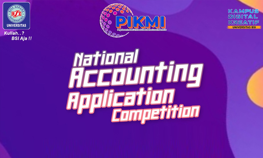 Bagi Kamu yang Suka Kompetisi, Ayo Ikut Accounting Application Competition di PIKMI 2023