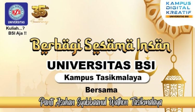 Universitas BSI Tasikmalaya Siap Gelar Acara Berbagi Sesama Insan 2023