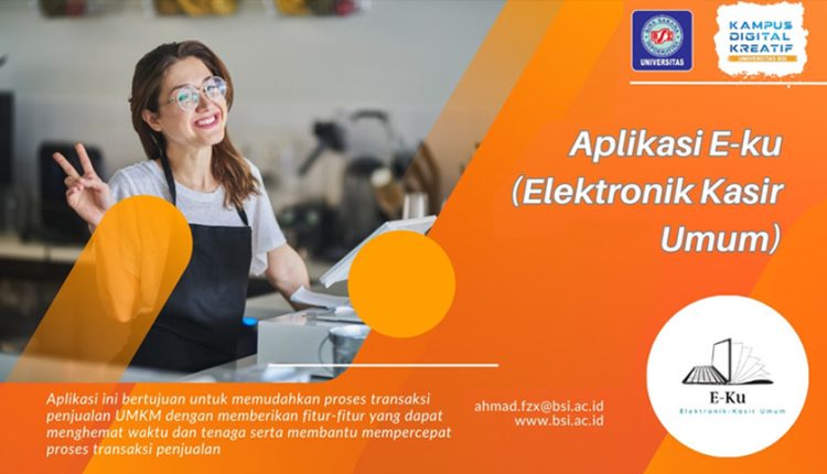 Aplikasi E-Ku Membuat UMKM Menjadi Go Digital Karya Dosen Universitas BSI Kampus Solo