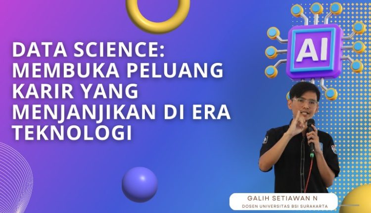Data Science Tawarkan Peluang Karier