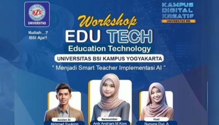 Tambah Wawasan Tentang AI, Universitas BSI Kampus Yogyakarta Akan Gelar Workshop Artificial Intelligence Untuk Guru