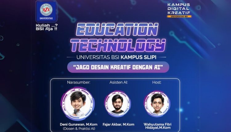 Belum Jago AI? Ayo Kembangkan Kreativitas Desain AI Bersama Universitas BSI kampus Slipi