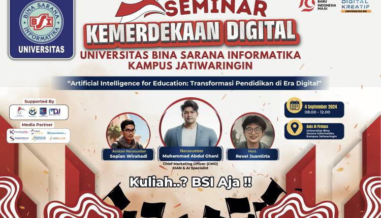 Pemerintah Dukung Seminar Kemerdekaan Digital Universitas BSI: AI sebagai Pilar Transformasi Pendidikan