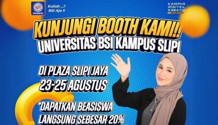 Universitas BSI Kampus Slipi Tawarkan Beasiswa 20% di Plaza Slipi Jaya