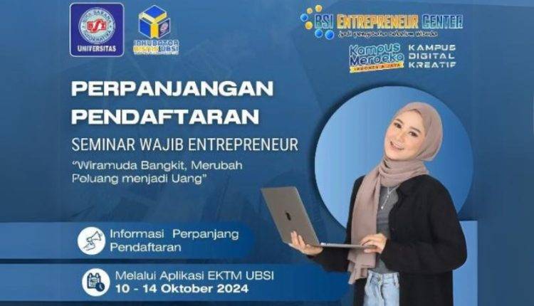 Berani Bermimpi, Berani Beraksi Seminar Entrepreneur di Universitas Kampus BSI Karawang Siap Di Gelar
