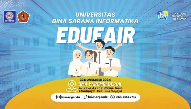 Universitas BSI Kampus Margonda Siap Ramaikan Edufair SMA Yapemri Depok dengan Informasi dan Keseruan!