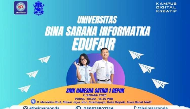 Universitas BSI Kampus Margonda Ikut Berpartisipasi dalam Edufair SMK Ganesa Satria 1 Depok