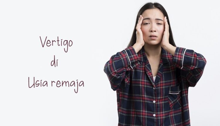 Vertigo di Usia Remaja