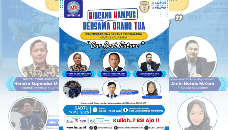 Poster kegiatan Bincang Kampus Bersama Orang Tua (BKOT) UBSI Kampus Kaliabang dengan tema “Our Best Future”, diselenggarakan pada 17 Mei 2025 di Auditorium UBSI.