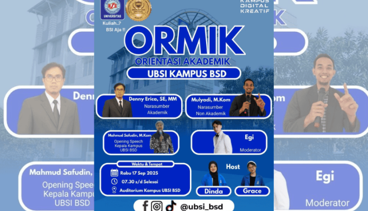Poster ORMIK 2025 UBSI Kampus BSD, menghadirkan pakar akademik dan non-akademik untuk mahasiswa baru