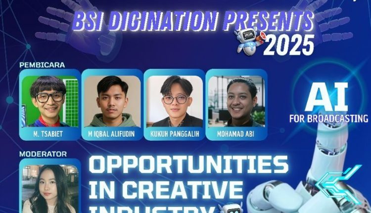Saatnya Siap Jadi Kreator Digital! BSI Digination 2025 Angkat Tema AI for Broadcasting
