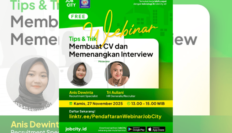 BSI Career Center bekerja sama dengan Job City menyelenggarakan webinar pengembangan karier