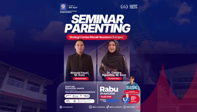 Seminar Parenting Gratis Akan Digelar di UBSI Kampus Solo, Angkat Strategi Raih Beasiswa