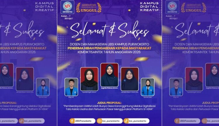 Sinergi Dosen dan Mahasiswa Bawa UBSI Kampus Purwokerto Raih Hibah Kemdiktisaintek 2026