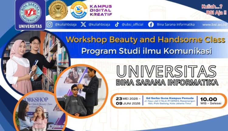 Siap Hadapi Dunia Kerja, UBSI Gelar Workshop Beauty and Handsome Class untuk Asah Soft Skill Mahasiswa
