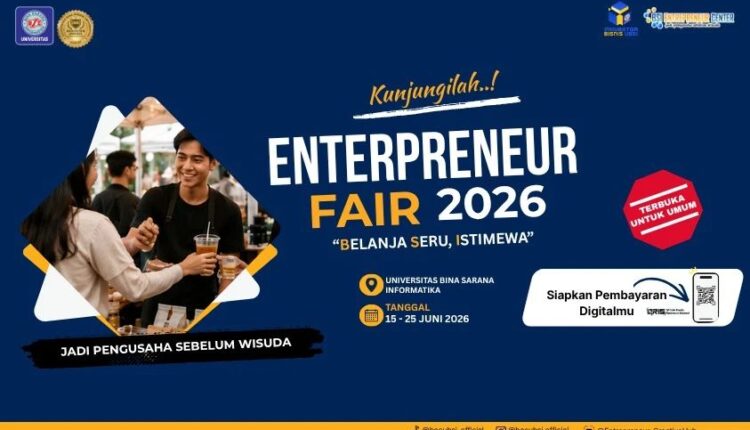 Entrepreneur Fair Universitas BSI Kembali Digelar Juni 2026, Mahasiswa Diajak Jadi Pengusaha Sebelum Wisuda